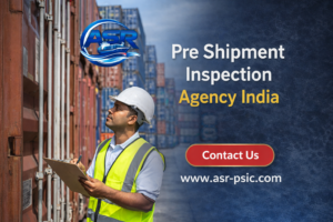 Pre Shipment Inspection Agency India